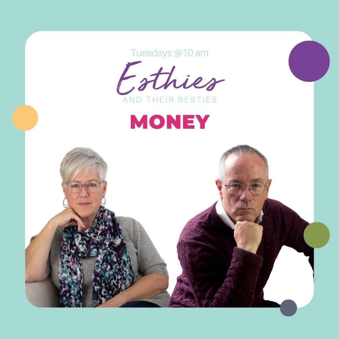 Esthies and their Besties - Money
